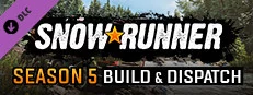 SnowRunner - Season 5: Build & Dispatch