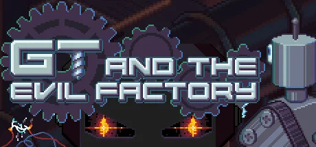 GT and the Evil Factory