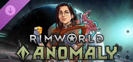 RimWorld - Anomaly