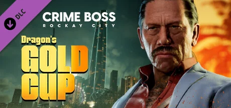 Crime Boss: Rockay City - Dragons Gold Cup