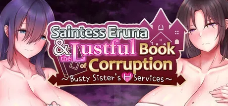 Saintess Eruna and the Lustful Book of Corruption ~Busty Sisters H Services~