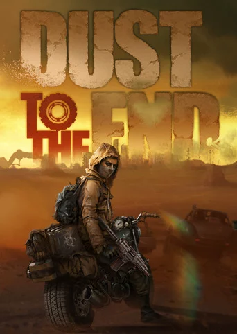 Dust to the End