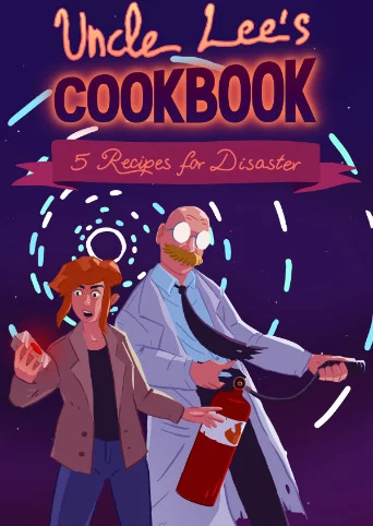 Uncle Lee’s Cookbook: Five Recipes for Disaster