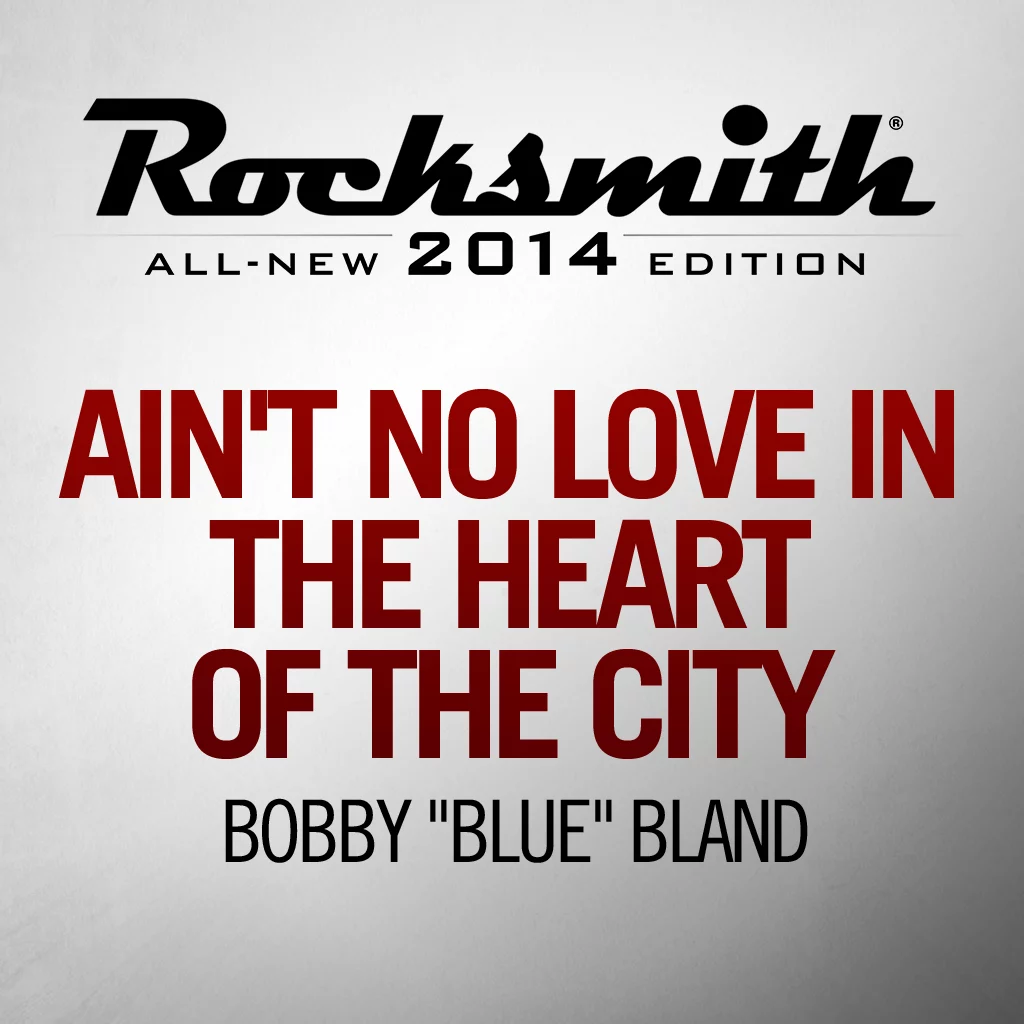 Aint No Love In The Heart of the City - Bobby Blue Bland