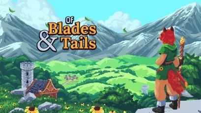 Of Blades & Tails