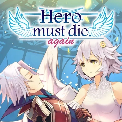 Hero must die. Again
