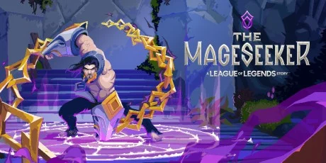 The Mageseeker: A League of Legends Story™