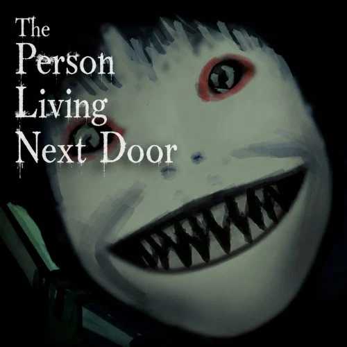 The Person Living Next Door