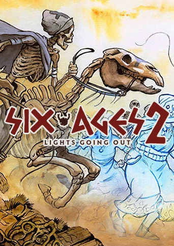 Six Ages 2: Lights Going Out