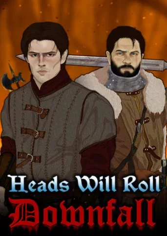 Heads Will Roll: Downfall