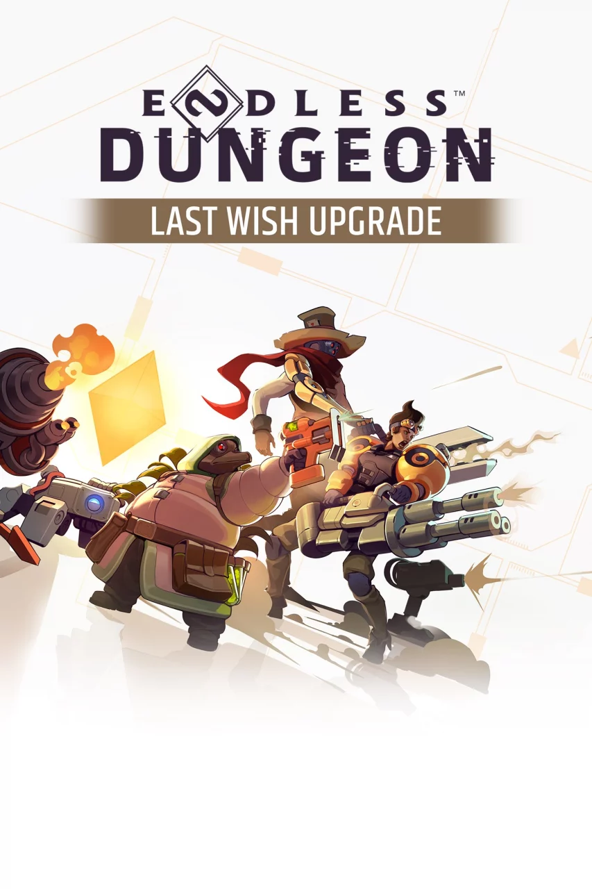 ENDLESS™ Dungeon - Last Wish Upgrade