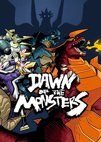 Dawn of the Monsters