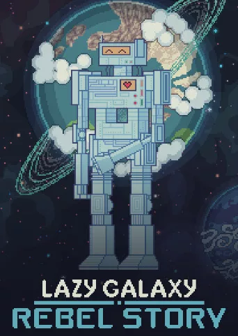 Lazy Galaxy: Rebel Story