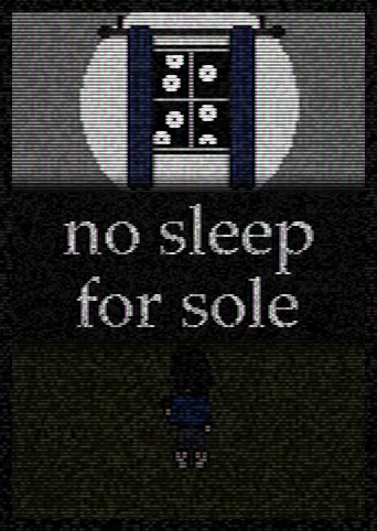 no sleep for sole DEMO