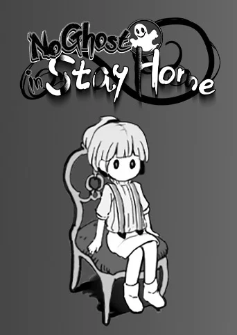 No Ghost in Stay Home