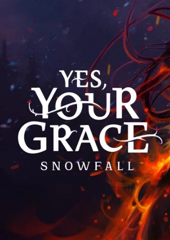 Yes, Your Grace 2: Snowfall