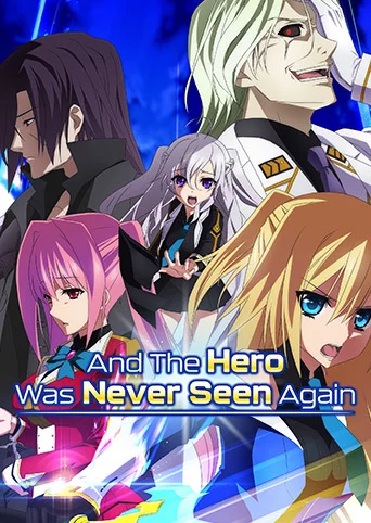 And the Hero Was Never Seen Again