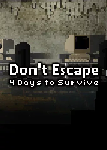 Dont Escape: 4 Days to Survive