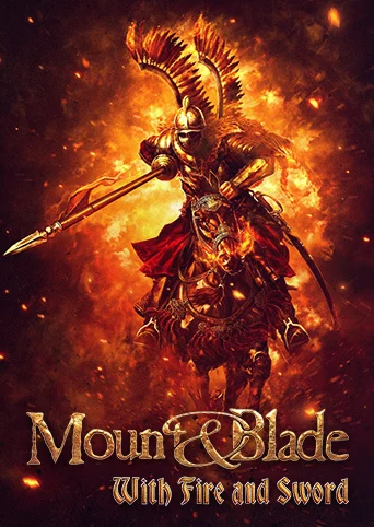Mount & Blade. Огнём и мечом. Великие битвы