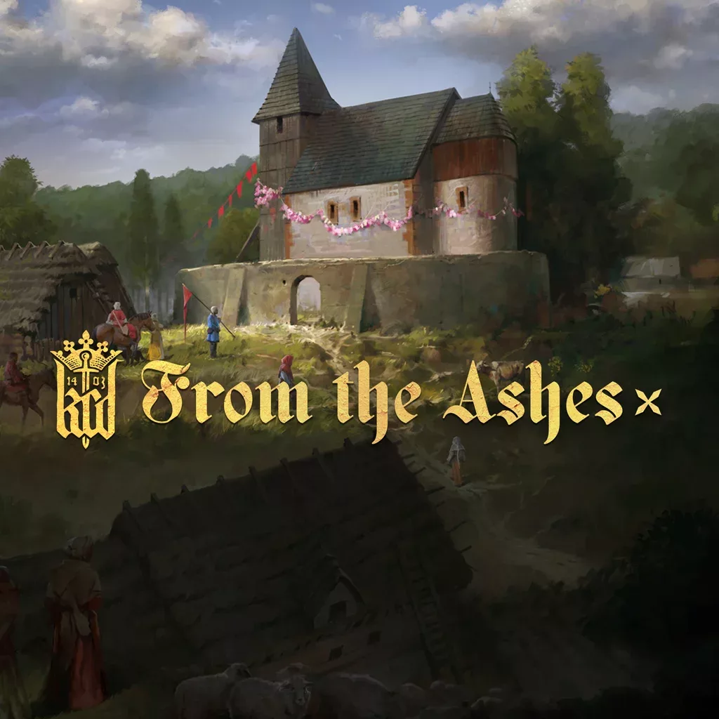 Kingdom Come: Deliverance - From the Ashes