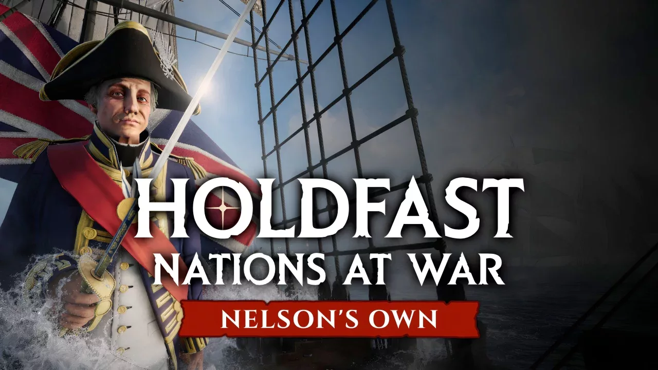 Holdfast: Age Of Sail - Nelsons Own