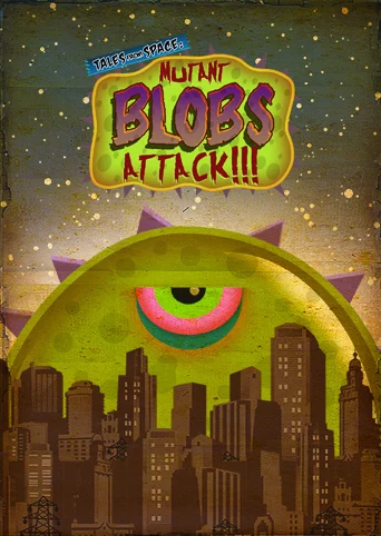 Tales From Space: Mutant Blobs Attack