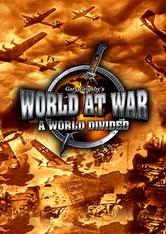 Gary Grigsby's World at War: A World Divided