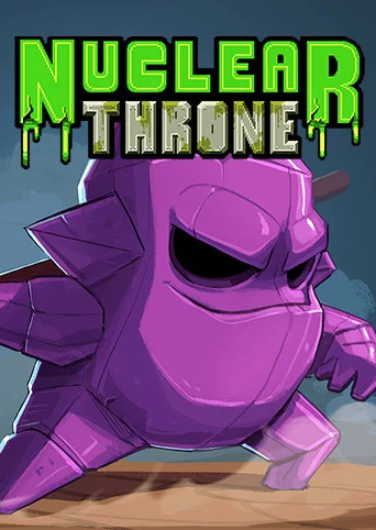 Nuclear Throne