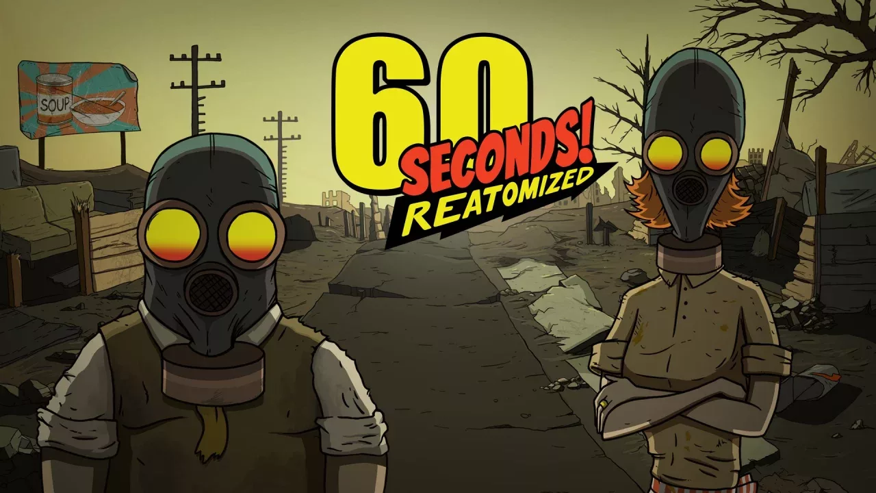 60 Seconds! Reatomized