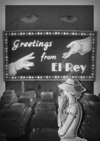 Greetings from El Rey