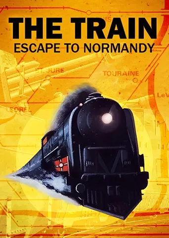 The Train: Escape to Normandy