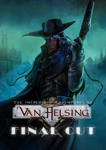 The Incredible Adventures of Van Helsing: Final Cut