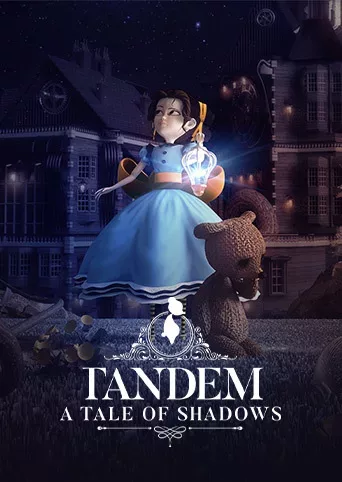 Tandem: A Tale of Shadows