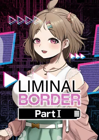 Liminal Border Part I