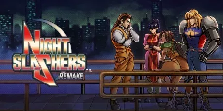 Night Slashers: Remake