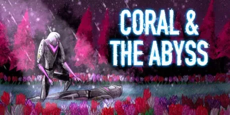 Coral & The Abyss