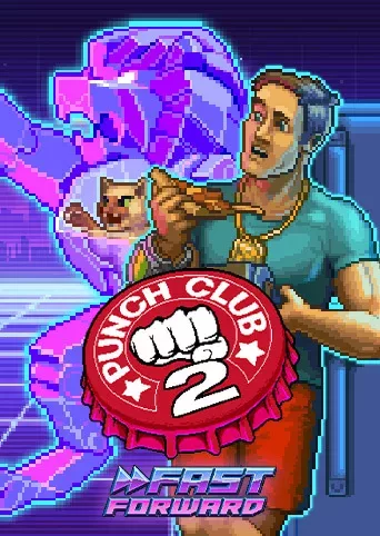 Punch Club 2: Fast Forward