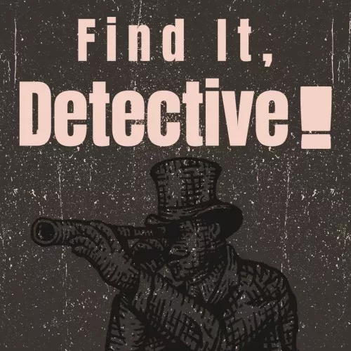 Find It, Detective！