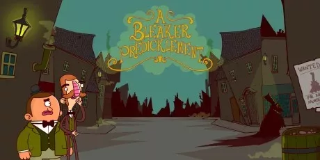 Adventures of Bertram Fiddle Episode 2: A Bleaker Predicklement
