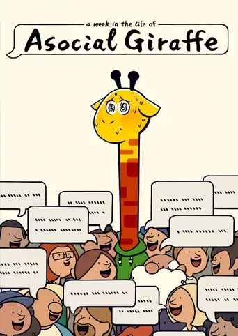 A Week in the Life of Asocial Giraffe