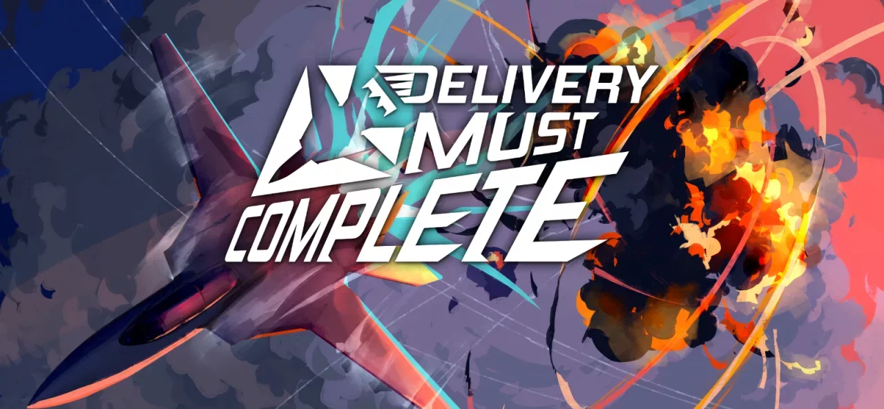 DELIVERY MUST COMPLETE